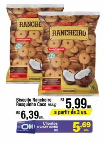 Fort Atacadista Bicoito RANCHEIRO Rosquinha Coco 600g oferta