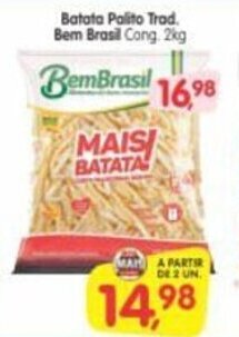 Cercadão Batata Palito Trad. Bem Brasil 2kg oferta