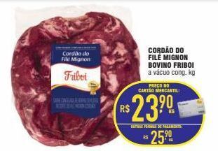 Mercantil Rodrigues Cordão do filé mignon bovino friboi kg oferta