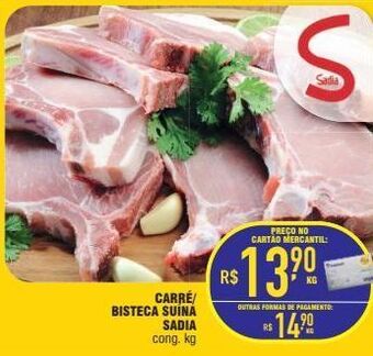 Mercantil Rodrigues Carré / bisteca suína sadia kg oferta