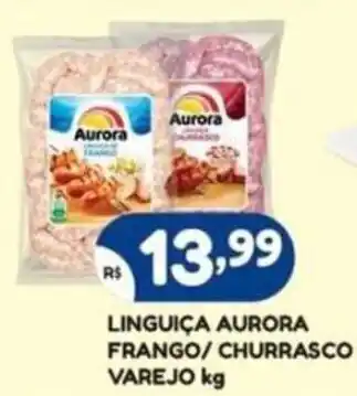 Bramil Supermercados LINGUIÇA AURORA FRANGO/ CHURRASCO VAREJO kg oferta