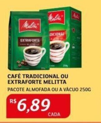 Assaí Atacadista CAFÉ TRADICIONAL OU EXTRAFORTE MELITTA PACOTE ALMOFADA OU A VÁCUO 250G oferta