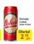 Supermercados Princesa Cerveja lokal latão 473ml oferta