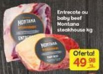 Entrecote ou baby beef montana steakhouse kg
