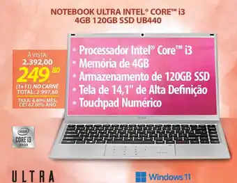 Lojas Cem NOTEBOOK ULTRA INTEL® CORE™ i3 4GB 120GB SSD UB440 oferta