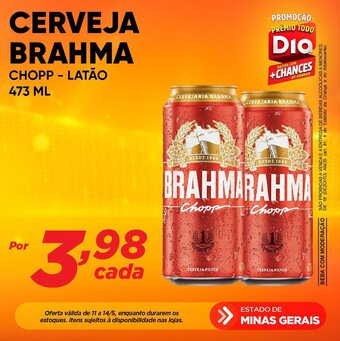Dia CERVEJA BRAHMA CHOPP - LATÃO 473ML oferta