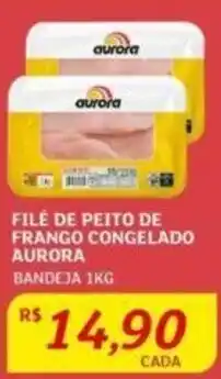 Assaí Atacadista FILÉ DE PEITO DE FRANGO CONGELADO AURORA BANDEJA 1KG oferta