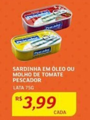 Assaí Atacadista SARDINHA EM ÓLEO OU MOLHO DE TOMATE PESCADOR LATA 75G oferta