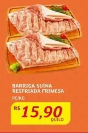 Assaí Atacadista BARRIGA SUÍNA RESFRIADA FRIMESA PC/KG oferta