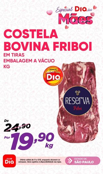 Dia COSTELA BOVINA FRIBOI EM TIRAS EMBALAGEM A VÁCUO KG oferta