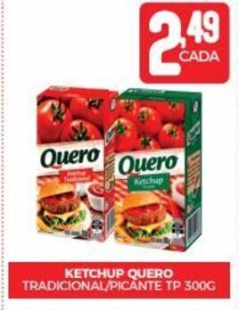 Fort Atacadista KETCHUP QUERO TRADICIONAL/PICANTE TP 300G oferta