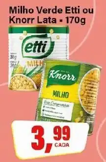Milho Verde Etti ou Knorr Lata - 170g