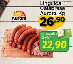 Chama Supermercados Linguiça Calabresa Aurora Kg oferta