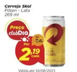 Dia Cerveja Skol 269ml oferta