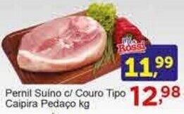 Rossi Supermercado Pernil Suíno c/ Couro Tipo Caipira Pedaço kg oferta