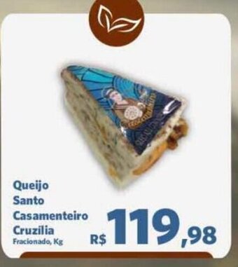 Sam's Club Queijo Santo Casamenteiro Cruzilia Fracionado, Kg oferta