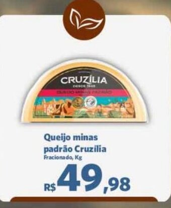 Sam's Club Queijo minas padrão Cruzilia Fracionado, Kg oferta
