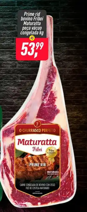 Prime Rib Bovino friboi Maturatta peca vacuo congelada 1kg