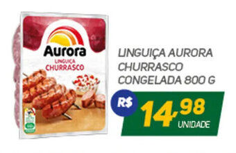 Brasil Atacadista LINGUIÇA AURORA CHURRASCO CONGELADA 800 G oferta