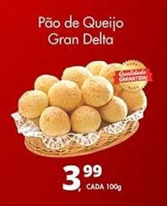 Delta Supermercados Pão de Queijo Gran Delta oferta