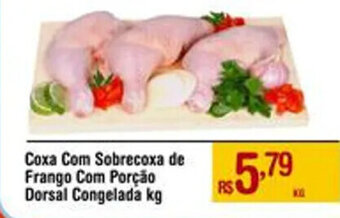 Max Atacadista Coxa Com Sobrecoxa de Frango Com Porção Dorsal Congelada kg oferta