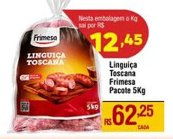 Max Atacadista Linguiça Toscana Frimesa Pacote 5Kg oferta