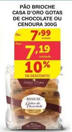 Roldão Pão brioche casa d'oro gotas de chocolate ou cenoura 300g oferta
