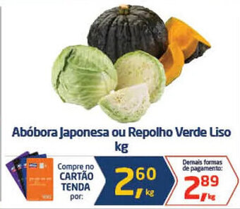 Tenda Atacado Abóbora Japonesa ou Repolho Verde Liso kg oferta