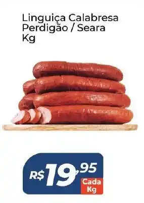Atakarejo Linguica Calabresa Perdigao / Seara 1kg oferta