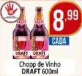 Dovale Chopp de Vinho DRAFT 600ml oferta