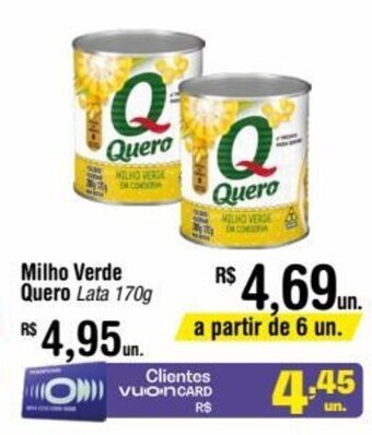Fort Atacadista Milho Verde Quero Lata 170g oferta
