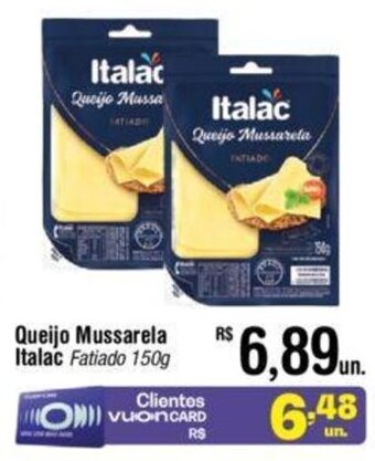 Fort Atacadista Queijo Mussarela Italac Fatiado 150g oferta