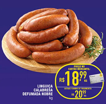 Mercantil Rodrigues LINGUIÇA CALABRESA DEFUMADA NOBRE kg oferta