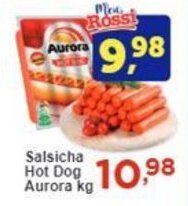 Rossi Supermercado Salsicha Hot Dog Aurora kg oferta