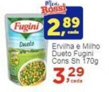 Rossi Supermercado Ervilha e Milho Dueto Fugini Cons Sh 170g oferta