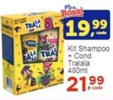 Rossi Supermercado Kit Shampoo - Cond Tralala 480ml oferta