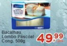 Rossi Supermercado Bacalhau Lombo Pascoal Cong. 500g oferta