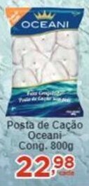 Rossi Supermercado Posta de Cação Oceani Cong. 800g oferta
