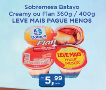 Supermercados Mundial Sobremesa Batavo Creamy ou Flan 360g/400g leve mais pague menos oferta