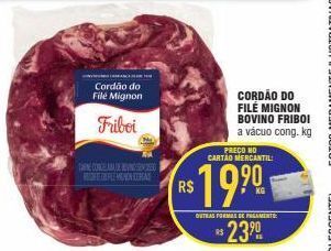 Mercantil Rodrigues Cordão do filé mignon bovino friboi kg oferta