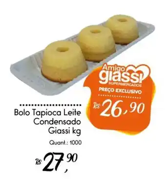 Giassi Supermercados Bolo Tapioca Leite Condensado Giassi kg oferta