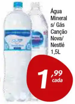 Água Mineral s/ Gás Canção Nova/ Nestlé 1.5L