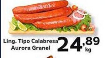 Supermercados Tauste Ling. Tipo Calabresa Aurora Granel kg oferta