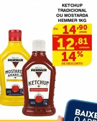 Roldão Ketchup tradicional ou mostarda hemmer 1kg oferta
