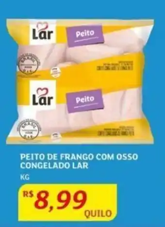 Assaí Atacadista PEITO DE FRANGO COM OSSO CONGELADO LAR KG oferta