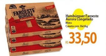 Atacadão Hambúrguer Faroeste Aurora Congelado Misto Caixeta com 36x56g oferta