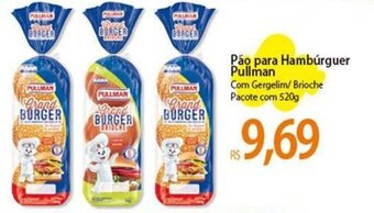 Atacadão Pão para Hambúrguer Pullman Com Gergelim/ Brioche Pacote com 520g oferta