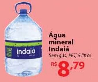 Super Bompreço Água mineral Indaiá Sem gás, PET, 5 litros oferta
