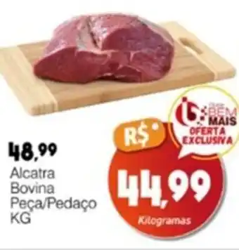 Supermercado Bem Barato Alcatra Bovina Peça/Pedaço KG oferta