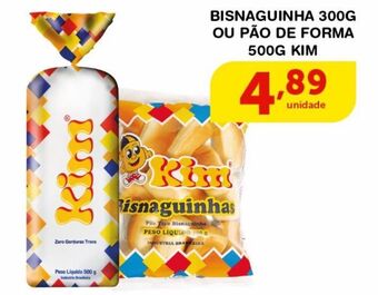 Roldão Bisnaguinha 300g ou pão de forma 500g kim oferta